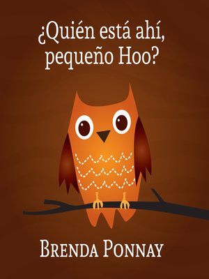 cover image of ¿Quién está ahí, Pequeño Hoo?